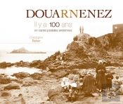 Douarnenez Il Y A 100 Ans En Cartes Postales Anciennes