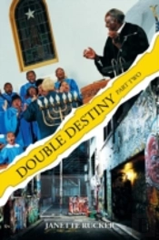 Double Destiny: Part Two