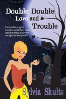 Double Double Love And Trouble