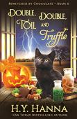 Double, Double, Toil And Truffle