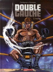 Double Gauche Tome 2 ; Ivanna