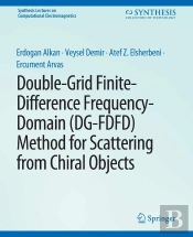 Double-Grid Finite-Difference Frequency-Domain (Dg-Fdfd) Method For Scattering From Chiral Objects