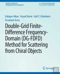 Bertrand.pt - Double-Grid Finite-Difference Frequency-Domain (Dg-Fdfd) Method For Scattering From Chiral Objects