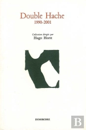 Double Hache 1990-2001 / Anthologie