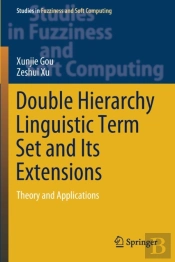 Double Hierarchy Linguistic Term Set And Its Extensions