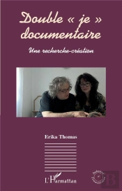 Double 'Je' Documentaire - Une Recherche-Creation
