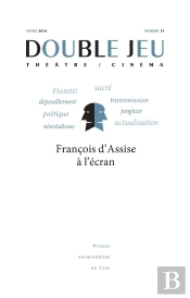 Double Jeu, N° 13/2016 : François D'Assise À L'Écran