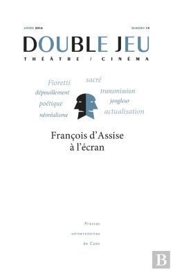 Bertrand.pt - Double Jeu, N° 13/2016 : François D'Assise À L'Écran
