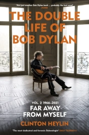 Double Life Of Bob Dylan Volume 2: 1966-2021