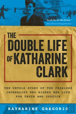 Bertrand.pt - Double Life Of Katharine Clark