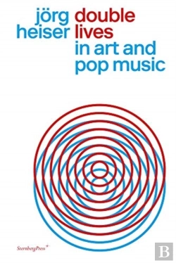 Bertrand.pt - Double Lives In Art And Pop Music