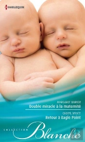 Double Miracle A La Maternite - Retour A Eagle Point