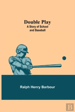 Bertrand.pt - Double Play: A Story Of School And Baseb