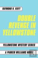 Double Revenge In Yellowstone
