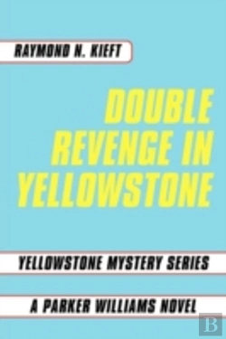 Bertrand.pt - Double Revenge In Yellowstone