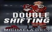Double Shifting