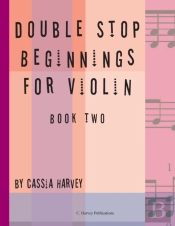 Double Stop Beginnings For Violin, Book Two