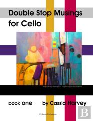 Double Stop Musings For Cello, Book One