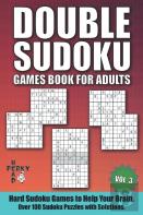 Double Sudoku Games Book For Adults Vol.3