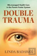 Double Trauma