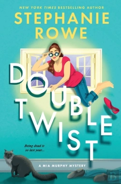 Bertrand.pt - Double Twist (A Mia Murphy Mystery)