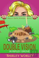 Double Vision In Ripley Grove