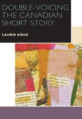 Double-Voicing The Canadian Short Story