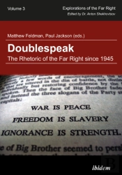 Doublespeak: The Rhetoric Of The Far Right Since 1945
