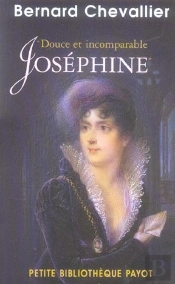 Douce Et Incomparable Joséphine
