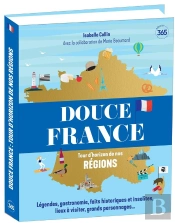 Douce France : Tours D'Horizon De Nos Régions