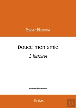 Bertrand.pt - Douce Mon Amie : 3 Histoires