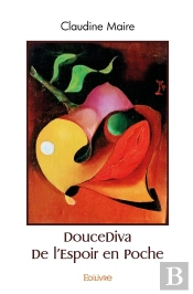 Doucediva : De L'Espoir En Poche
