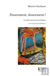 Doucement, Doucement !