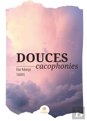 Douces Cacophonies
