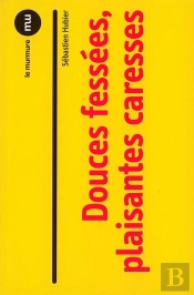 Douces Fessées, Plaisantes Caresses