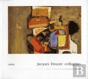 Doucet Collagiste ; Petite Monographie Des Collages De Jacques Doucet