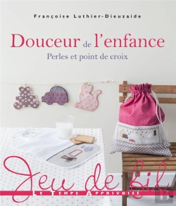 Bertrand.pt - Douceur De L'Enfance ; Perles Et Point De Croix