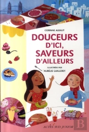Douceurs D'Ici, Saveurs D'Ailleurs