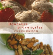 Douceurs Provençales ; Les Sauvageonnes