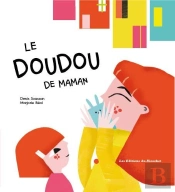 Doudou De Maman (Le)