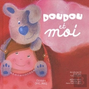 Doudou Et Moi - Une Belle Histoire Avec Une Marionnette De Doigt Offerte
