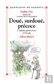 Doue Surdoue Precoce ; L'Enfant Prometteur Et L'Ecole