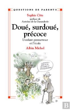 Bertrand.pt - Doue Surdoue Precoce ; L'Enfant Prometteur Et L'Ecole