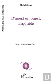 D'Ouest En Ouest, En/Quête