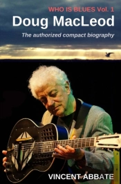 Doug Macleod: Who Is Blues Volume 1