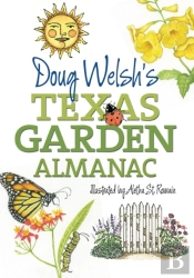 Doug Welsh'S Texas Garden Almanac