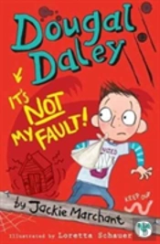 Dougal Daley, It'S Not My Fault!