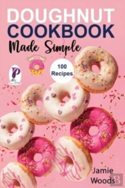 Bertrand.pt - Doughnut Cookbook Made Simple: 100 Easy,