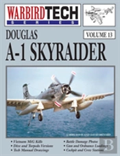 Douglas A-1 Skyraider-Wbt Vol. 13