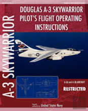 Douglas A-3 Skywarrior Pilot'S Flight Operating Instructions